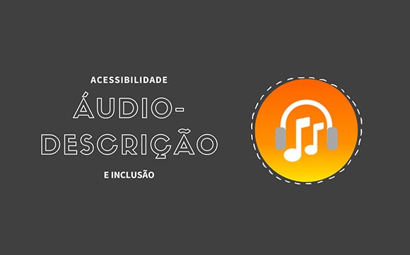 Ejurr abrirá 40 vagas para Curso Introdutório de Formação em Audiodescrição