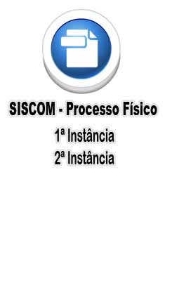 Botão Siscom - Processo Físico: 1ª Instância e 2ª Instância