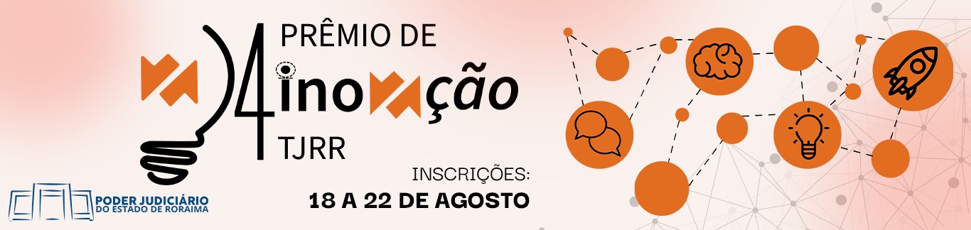 4º Prêmio de Inovação TJRR