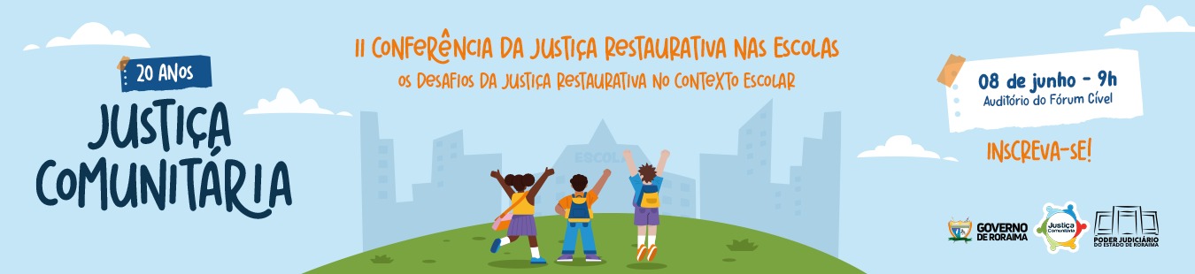 Banner 2ª Conferência da Justiça Restaurativa nas Escolas