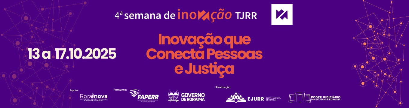 4º Semana de Inovação TJRR