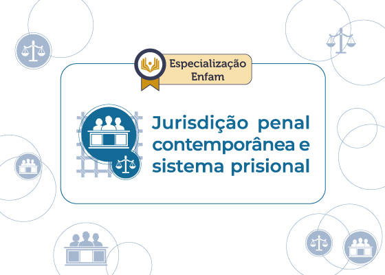 Enfam promove Aula Magna sobre jurisdição no Sistema Prisional brasileiro 