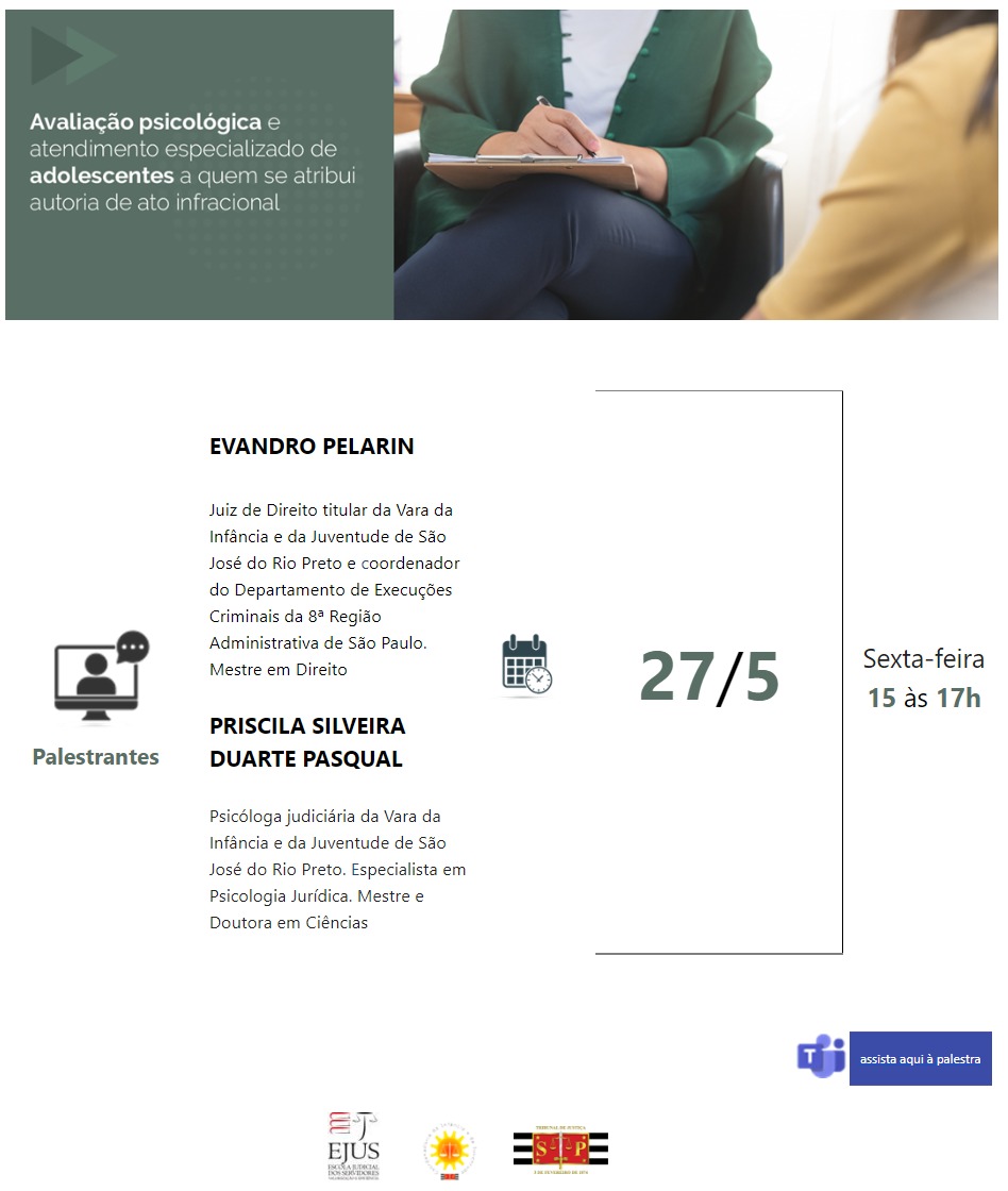 Imagem colorida mostra o banner da palestra: Avaliação Psicológica e Atendimento Especializado de Adolescentes a Quem se Atribui Autoria de Ato Infracional.