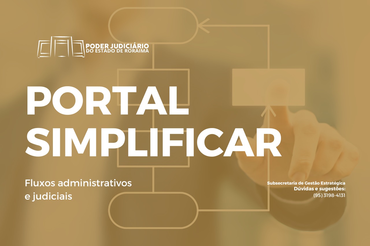 Poder Judiciário de Roraima realiza II Semana do Simplificar