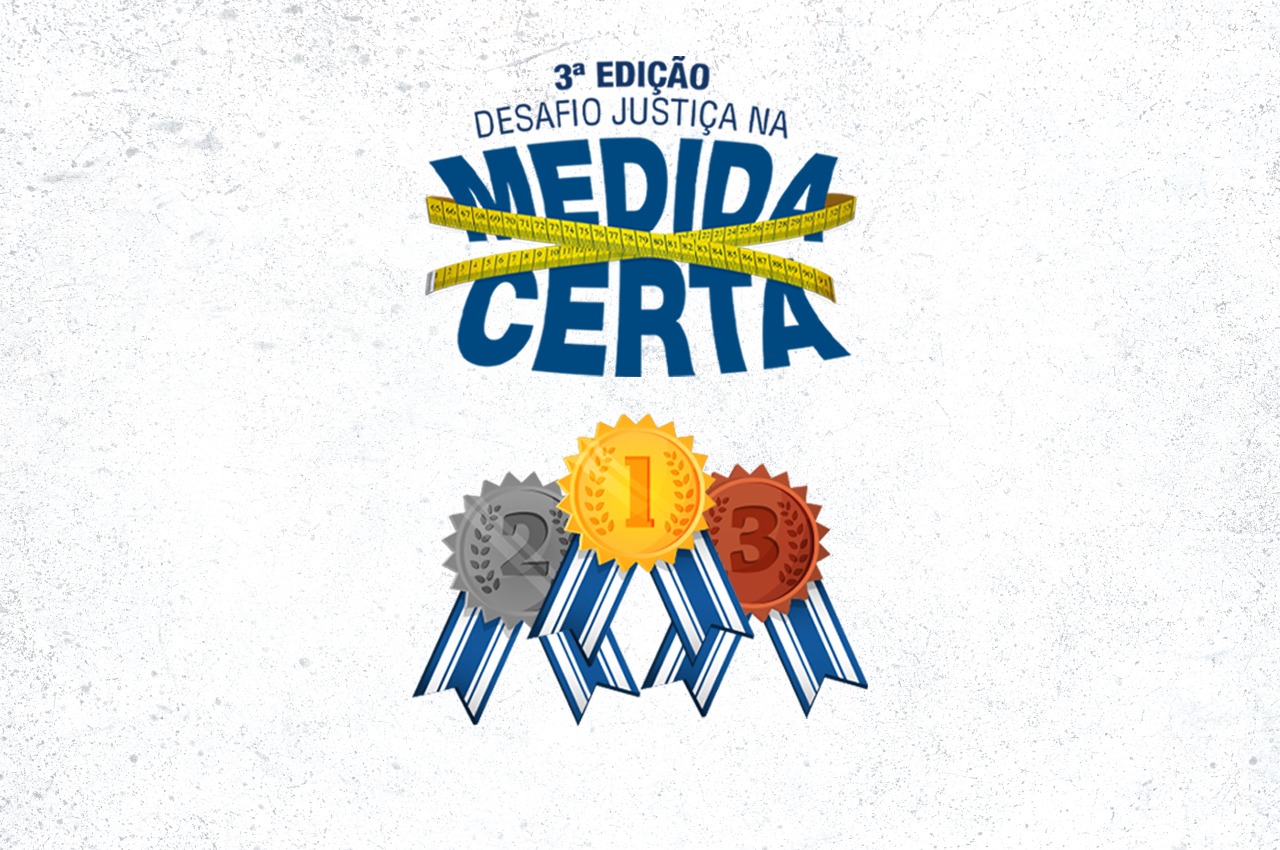 Imagem colorida ilustrativa com o fundo branco mostra o texto “3ª edição desafio justiça na  medida certa” com uma fita métrica cruzando a palavra medida certa, logo abaixo está o desenho de três medalhas nas cores , bronze, prata e ouro, representando respectivamente o primeiro , o segundo eo terceiro  lugar.  