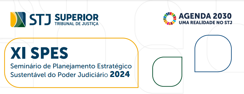 Inscrições abertas para o XI Seminário de Planejamento Estratégico Sustentável do Poder Judiciário