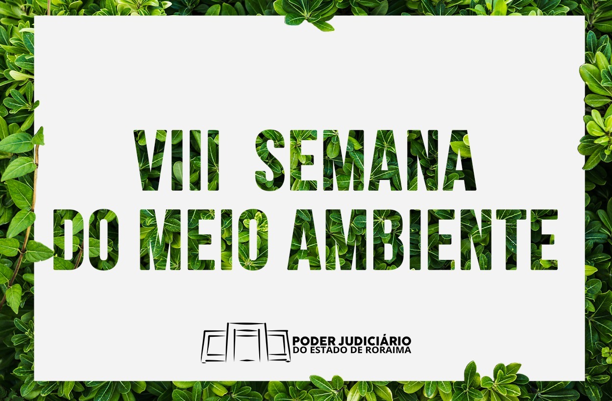 Imagem colorida mostrando um fundo cheio de folhas de árvores. Na frente o texto: VIII Semana do Meio Ambiente