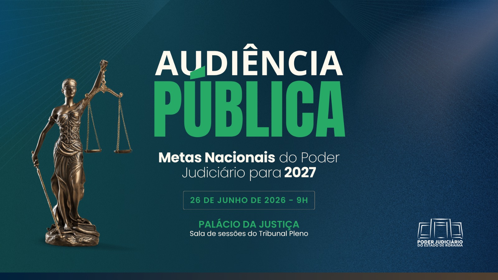 POPULAÇÃO PARTICIPATIVA - Inscrições abertas para Audiência Pública que discutirá as Metas Nacionais do Judiciário para 2027