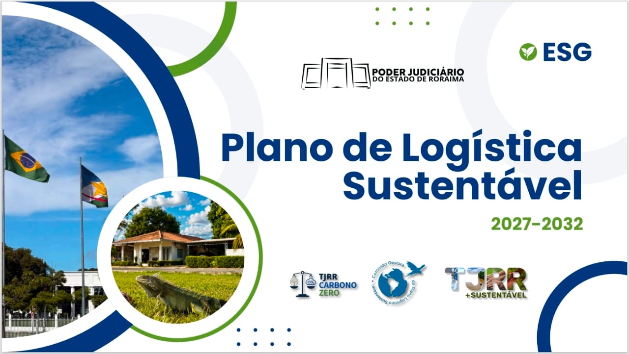 Capa do Plano de Logística Sustentável 2027–2032 do Poder Judiciário de Roraima, com bandeiras, prédio, lagarto e logos ESG.