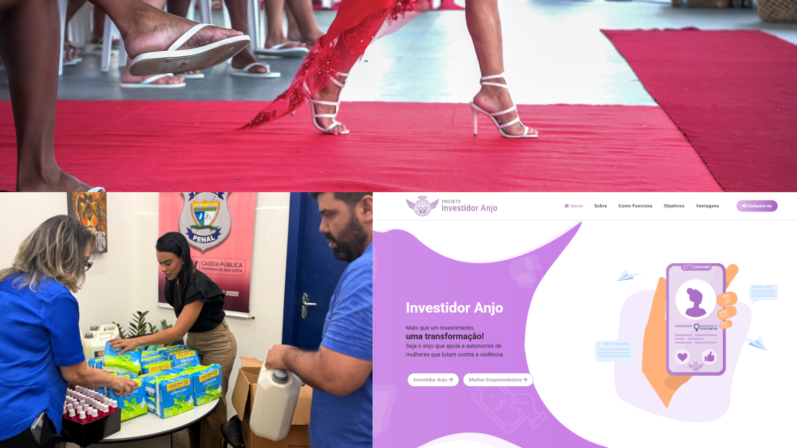 Montagem de três fotos onde mostra uma imagem dando enfoque no pé de mulher desfilando em tapete vermelho, outra imagem é três pessoas arrumando kits com absorvente e a outra imagem é a um print da ilustração do portal do investidor anjo. Montagem de três fotos onde mostra uma imagem dando enfoque no pé de mulher desfilando em tapete vermelho, outra imagem é três pessoas arrumando kits com absorvente e a outra imagem é a um print da ilustração do portal do investidor anjo.