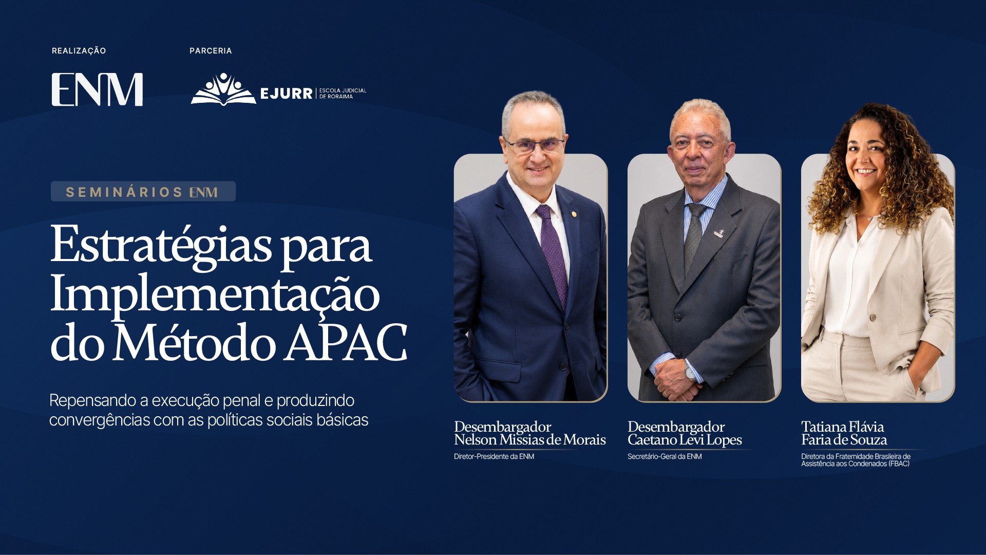 Seminário da ENM debate implementação do Método APAC e novas perspectivas para a execução penal