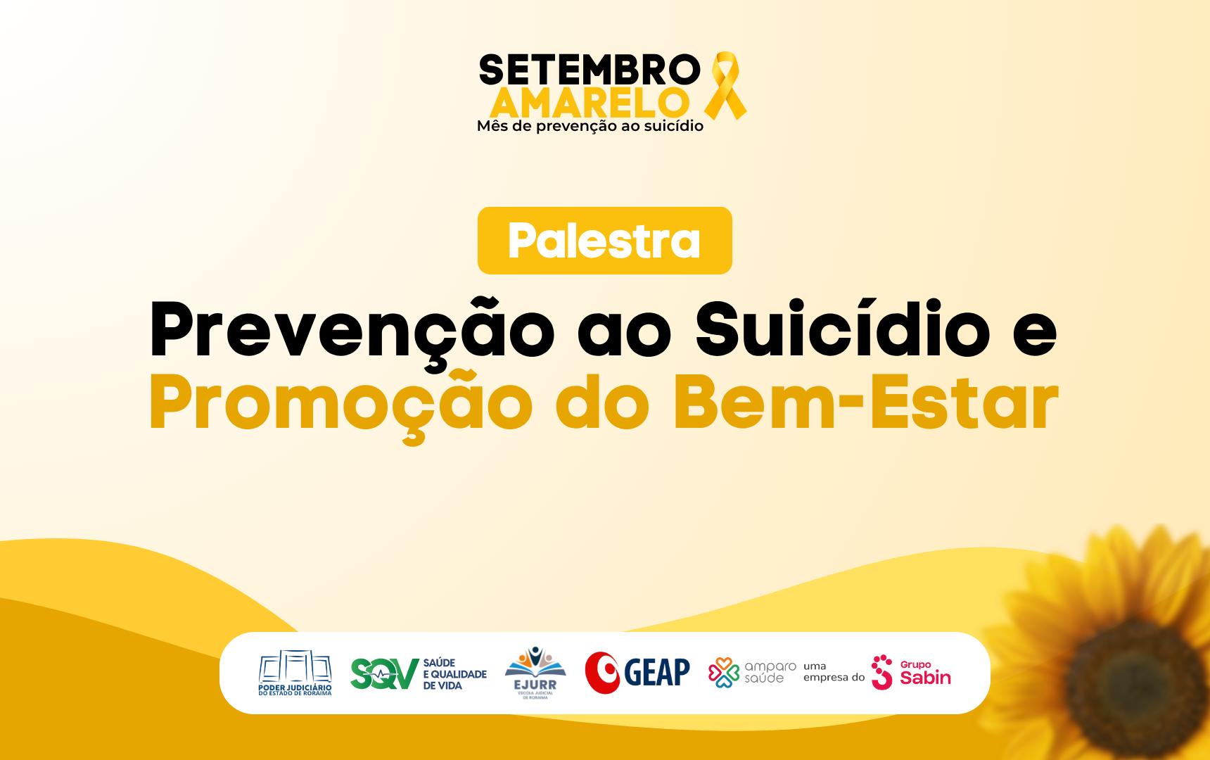 SETEMBRO AMARELO - Palestra online aborda prevenção ao suicídio e promoção do bem-estar