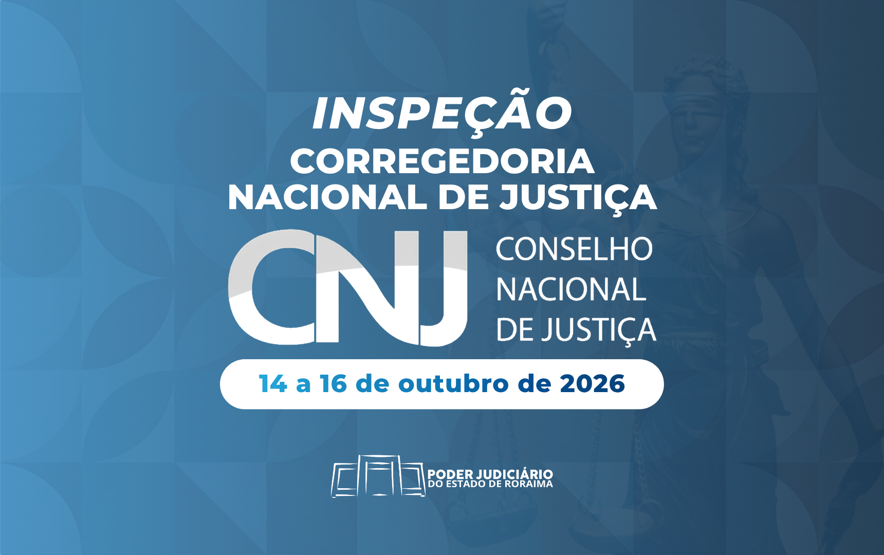 Inspeção ordinária da Corregedoria Nacional de Justiça será realizada no TJRR em outubro