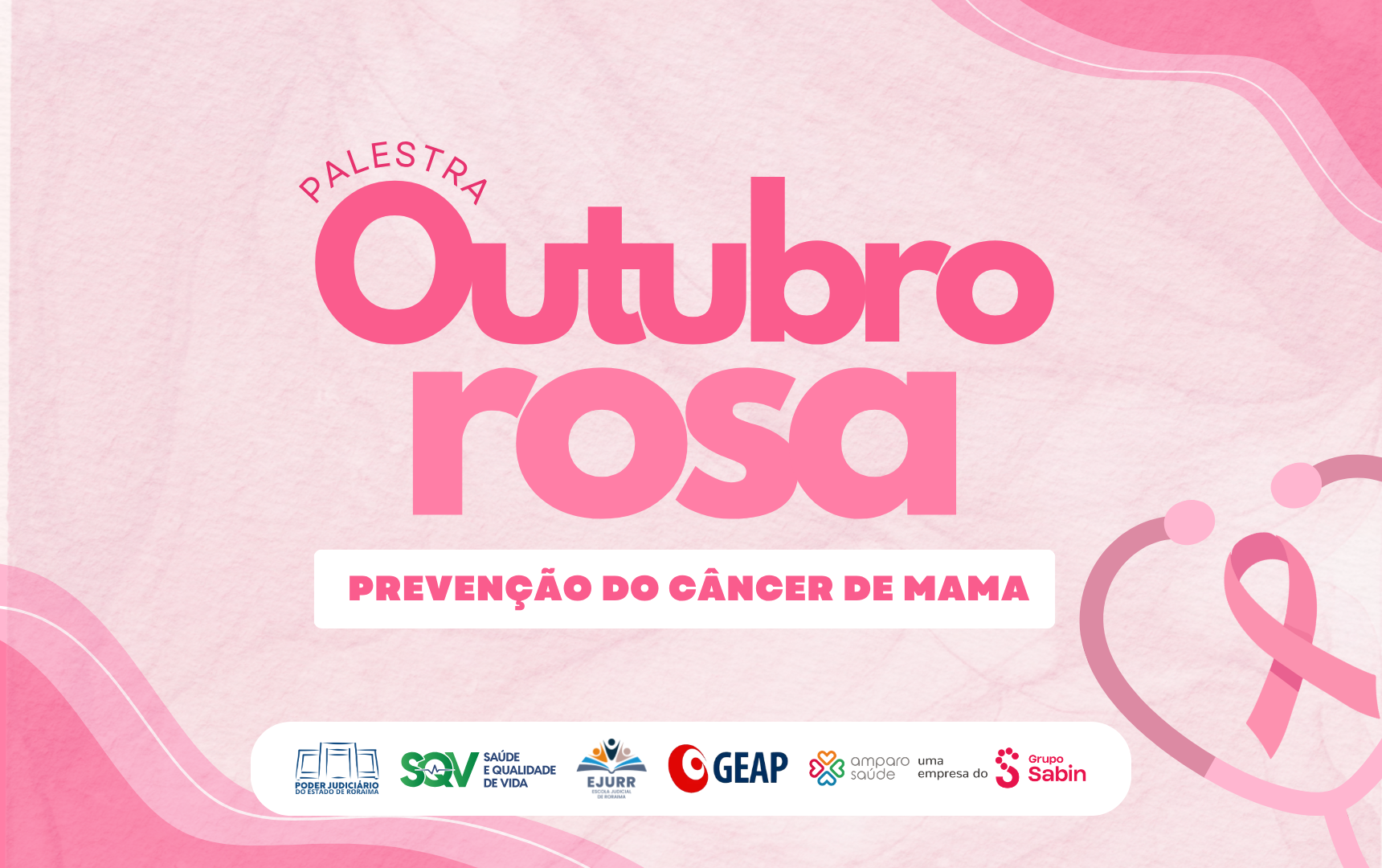 OUTUBRO ROSA - TJRR promove palestra sobre prevenção e cuidados com a saúde da mulher