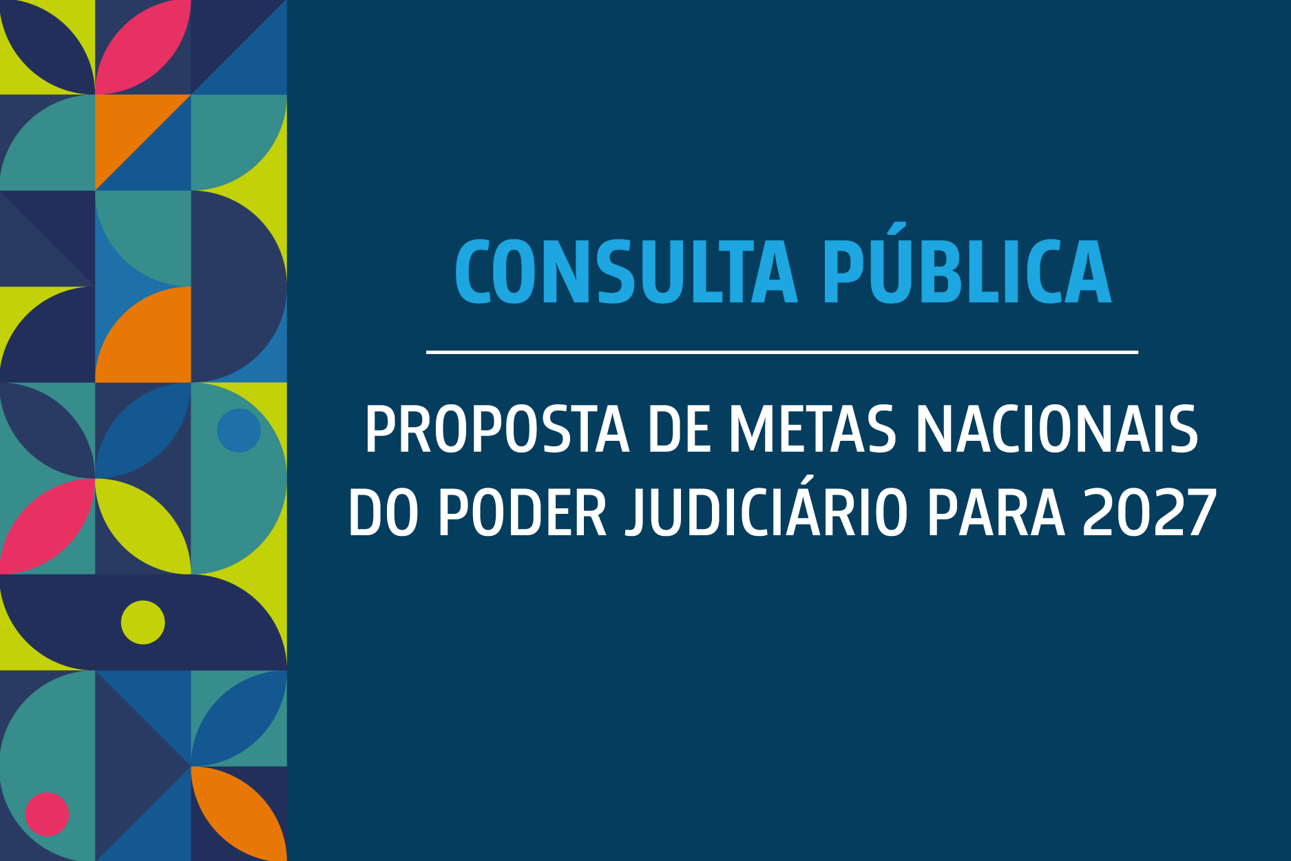 População tem até 3/11 para contribuir com a definição das Metas do Judiciário para 2027