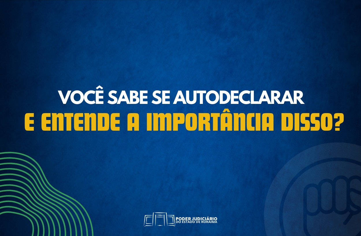 Autodeclaração é ferramenta essencial para combater o racismo e promover equidade no Judiciário