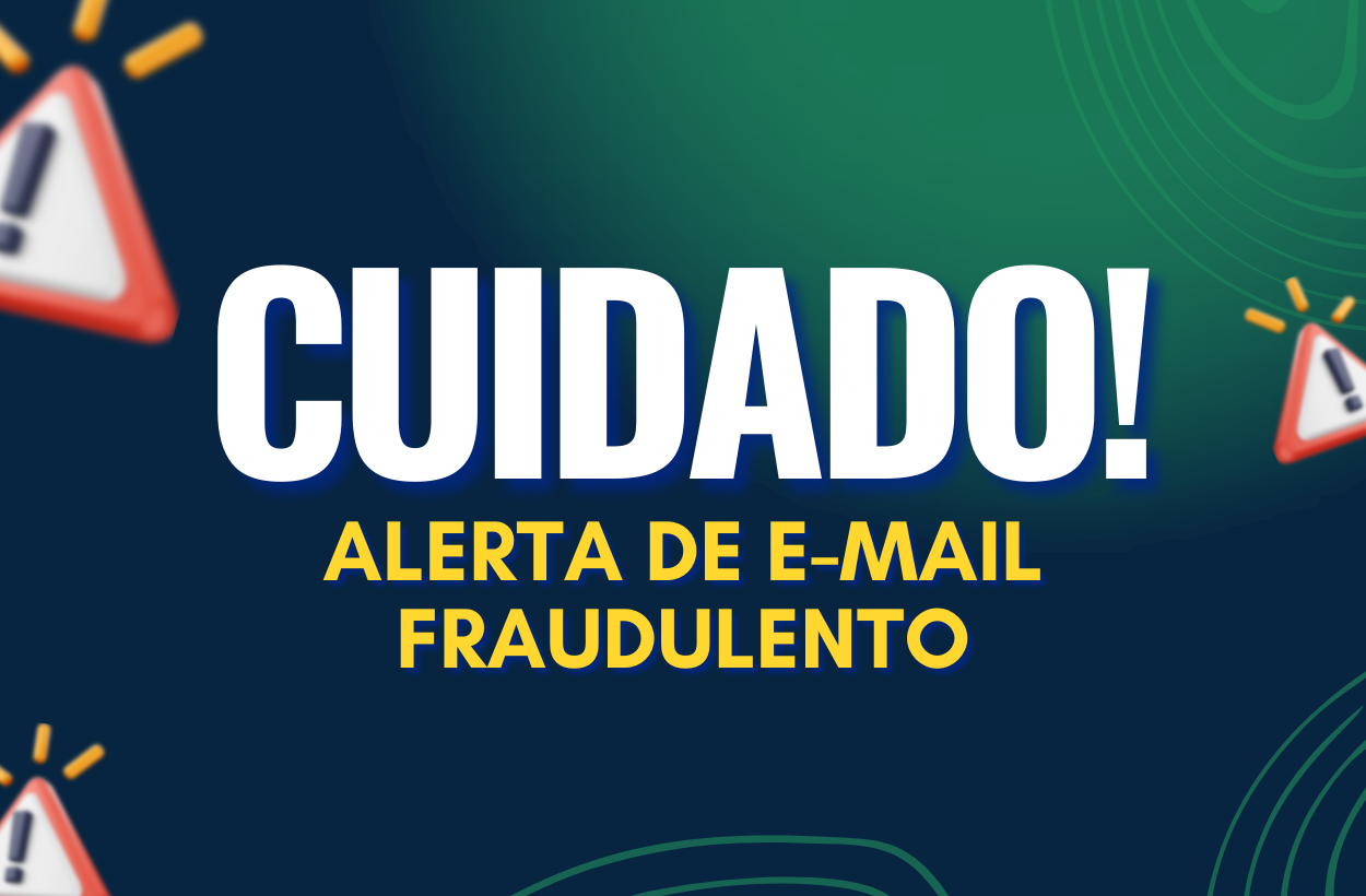 Imagem colorida com um designer que utiliza um fundo verde escuro com elementos gráficos ondulados em verde claro e triângulos de aviso amarelos com pontos de exclamação vermelhos. O texto principal, em letras grandes amarelas e brancas, diz "CUIDADO!" (Cuidado!) seguido por "ALERTA DE E-MAIL FRAUDULENTO" (Alerta de Email Fraudulento) Imagem colorida com um designer que utiliza um fundo verde escuro com elementos gráficos ondulados em verde claro e triângulos de aviso amarelos com pontos de exclamação vermelhos. O texto principal, em letras grandes amarelas e brancas, diz "CUIDADO!" (Cuidado!) seguido por "ALERTA DE E-MAIL FRAUDULENTO" (Alerta de Email Fraudulento)