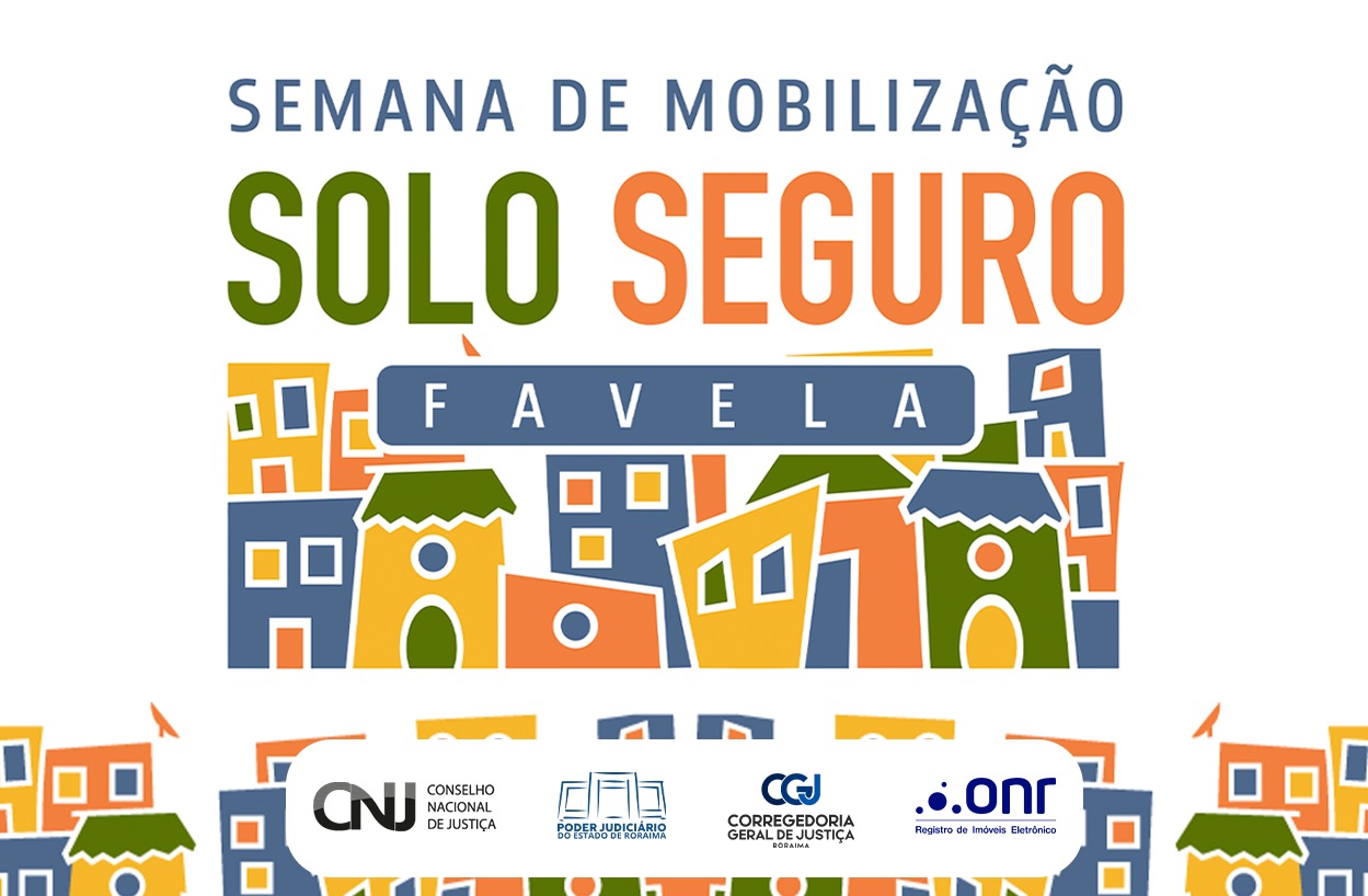 TJRR participa da Semana “Solo Seguro Favela” para ampliar a regularização fundiária urbana em Roraima