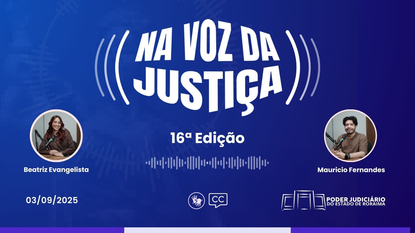 Confira a Décima Sexta Edição do programa 