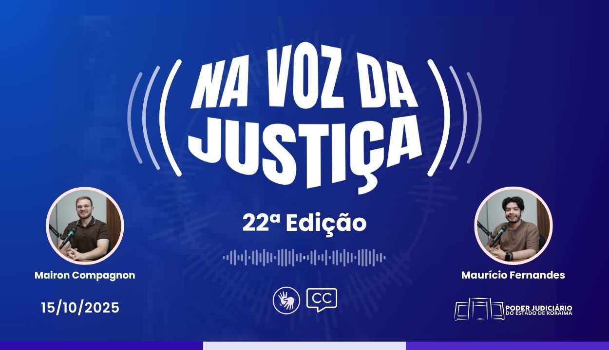 Confira a Vigésima Segunda edição do programa 