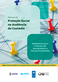 Capa do Manual de Proteção Social na Audiência de Custódia