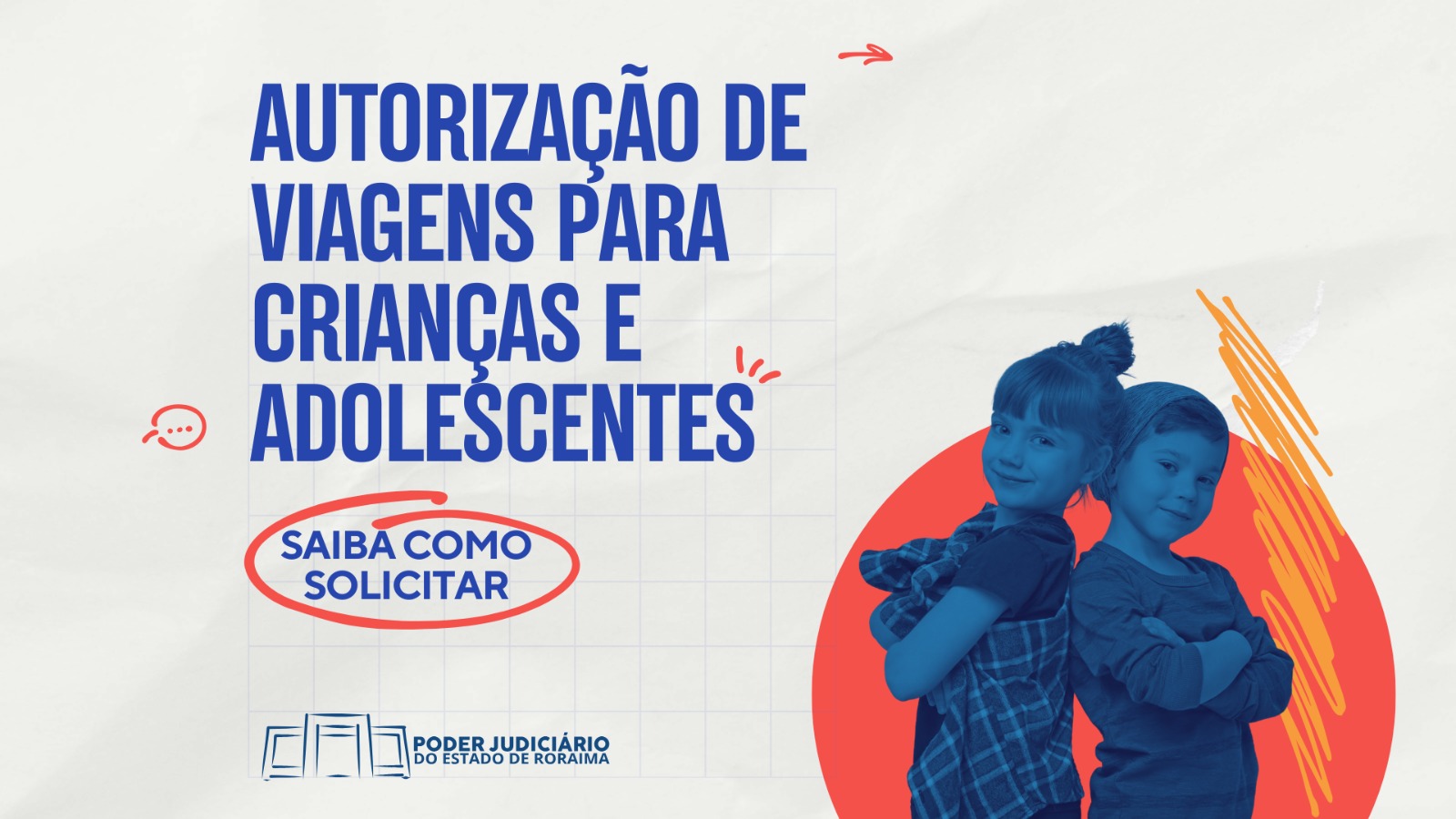 imagem colorida contém duas crianças ilustrativas e um texto ao lado escrito "autorização de viagens para crianças e adolescentes". imagem colorida contém duas crianças ilustrativas e um texto ao lado escrito "autorização de viagens para crianças e adolescentes".