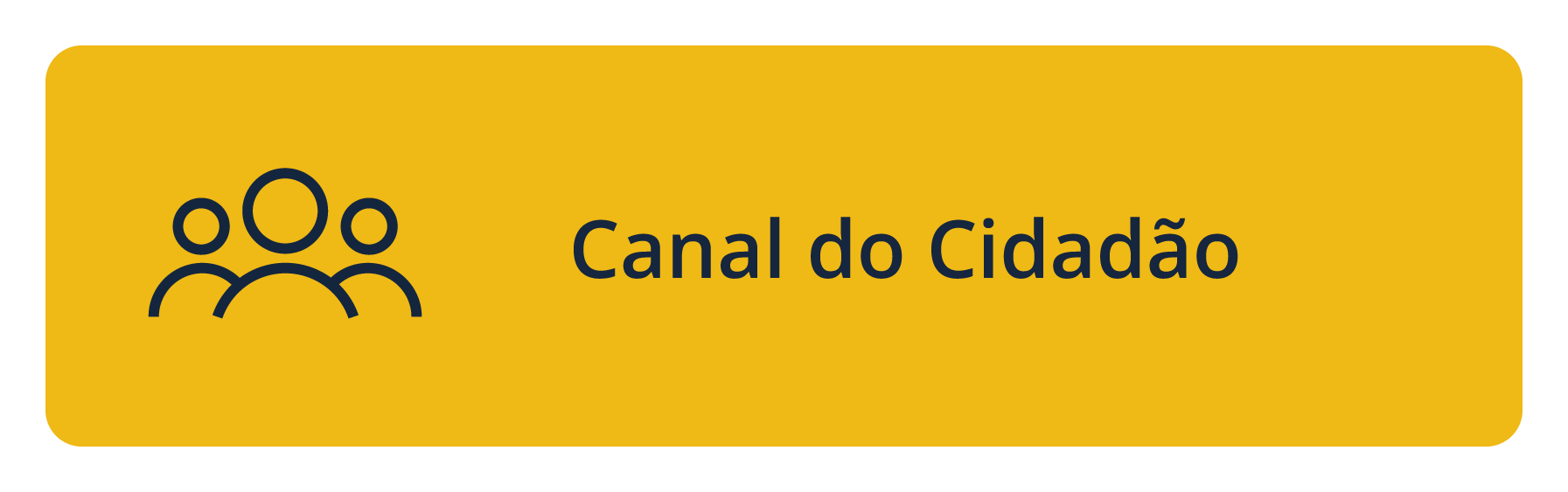 Botão com fundo amarelo, ícone silhueta de pessoas e o texto Canal Cidadão