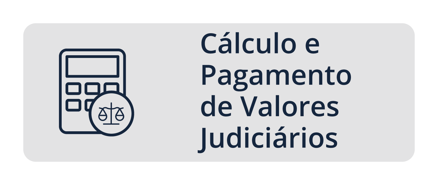 Cálculo e Pagamento de Valores Judiciários